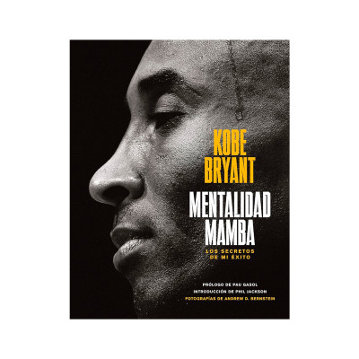 Mamba Mentality. The Secrets To My Success Book